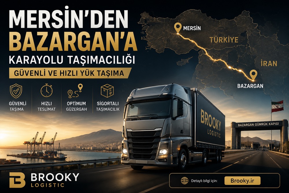 Mersin’den Bazargan’a Karayolu Taşımacılığı | Güvenli ve Hızlı Yük Taşıma