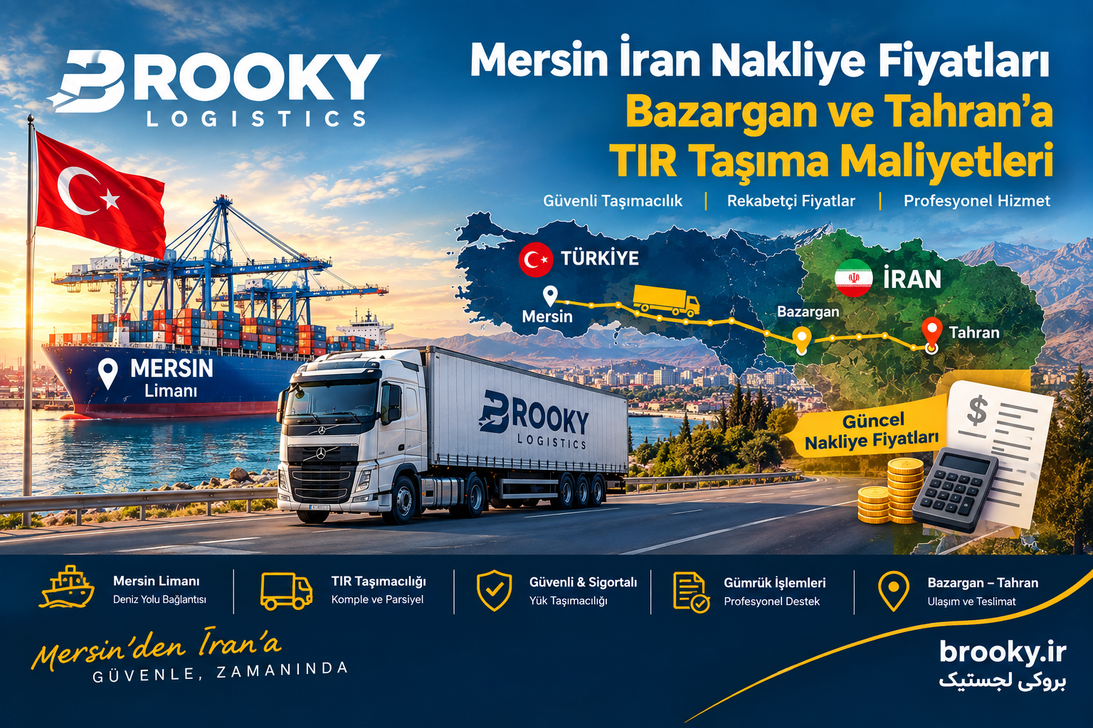 Mersin İran Nakliye Fiyatları | Bazargan ve Tahran’a TIR Taşıma Maliyetleri