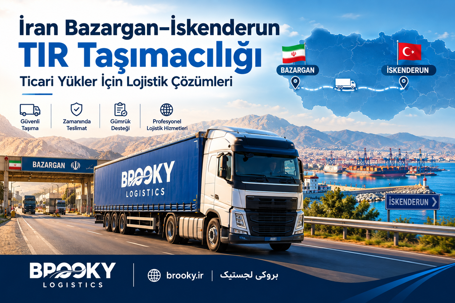 İran Bazargan–İskenderun TIR Taşımacılığı | Ticari Yükler İçin Lojistik Çözümleri