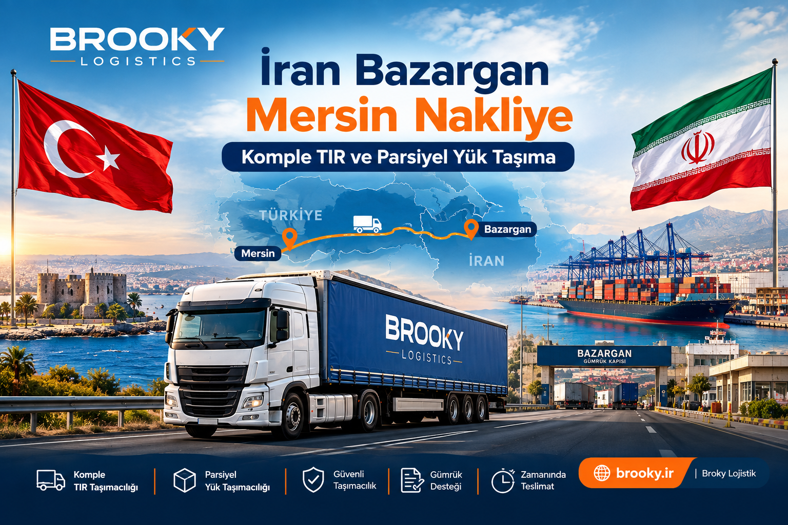 İran Bazargan Mersin Nakliye | Komple TIR ve Parsiyel Yük Taşıma