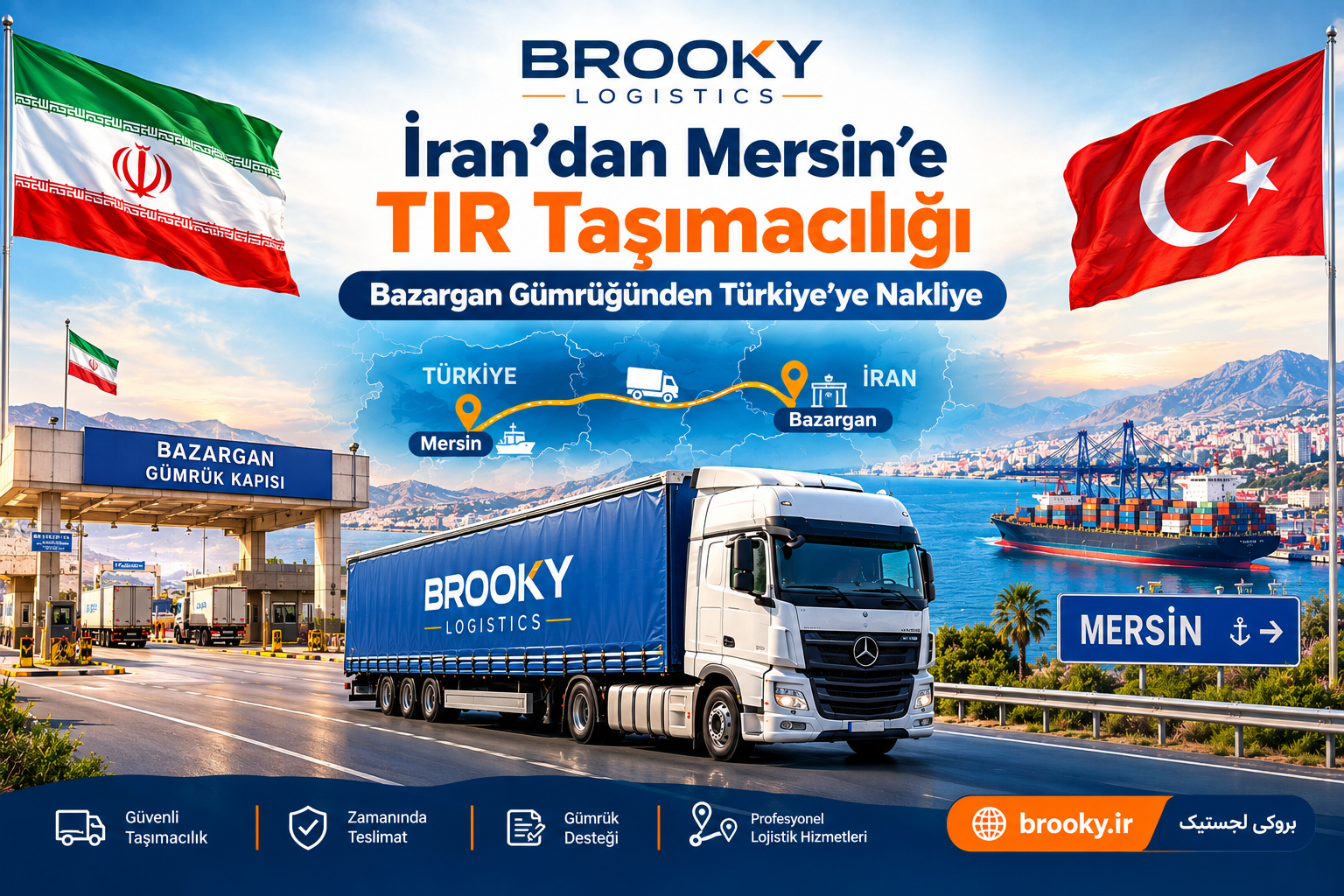 İran’dan Mersin’e TIR Taşımacılığı | Bazargan Gümrüğünden Türkiye’ye Nakliye