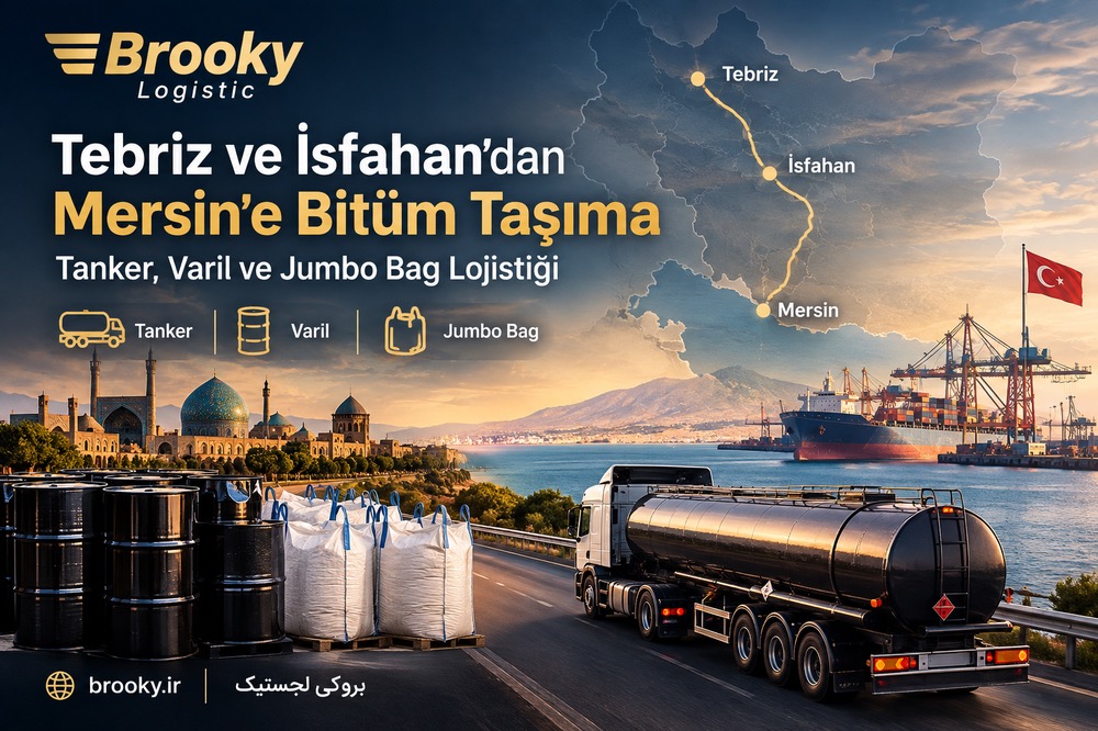 Tebriz ve sfahan’dan Mersin’e Bitüm Taşıma | Tanker, Varil ve Jumbo Bag Lojistiği