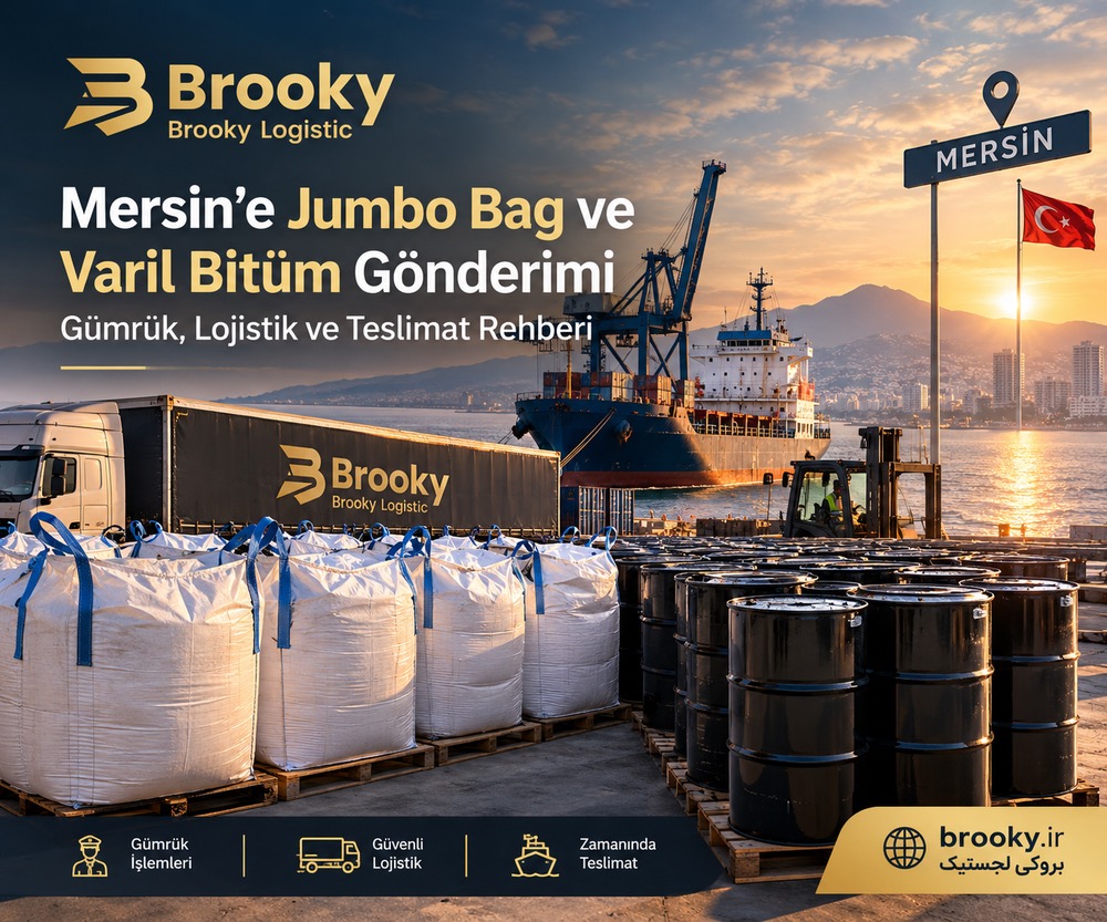 Mersin’e Jumbo Bag ve Varil Bitüm Gönderimi | Gümrük, Lojistik ve Teslimat Rehberi