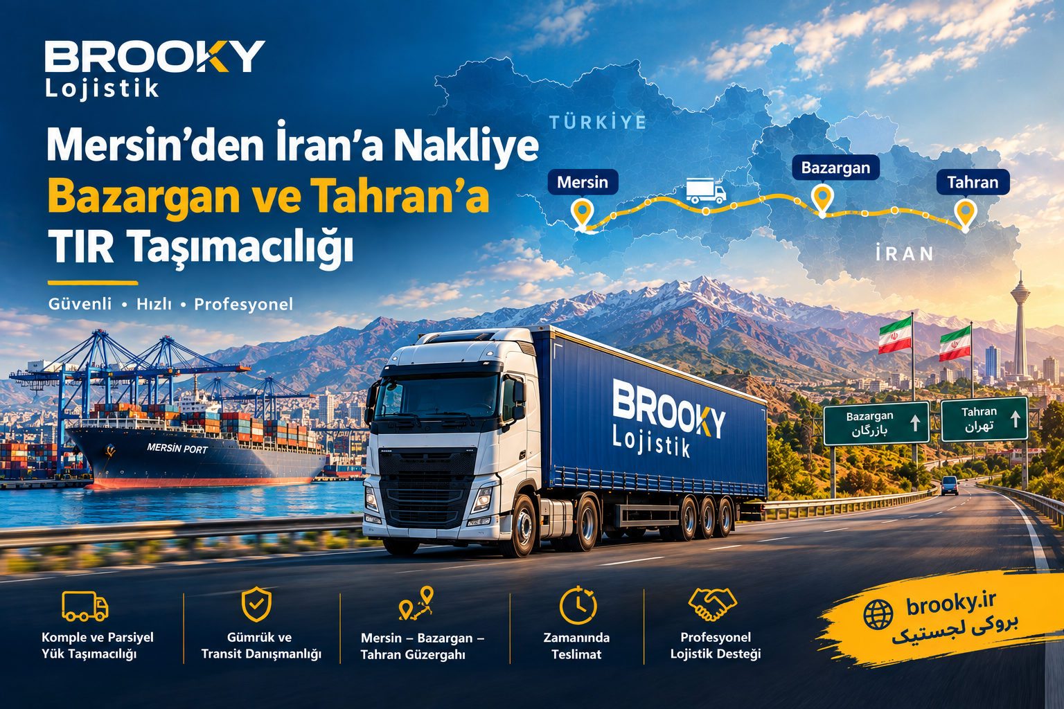 Mersin’den İran’a Nakliye | Bazargan ve Tahran’a TIR Taşımacılığı